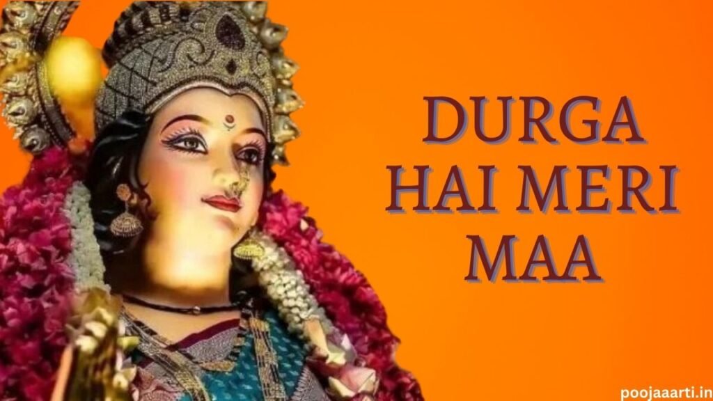 Durga Hai Meri Maa